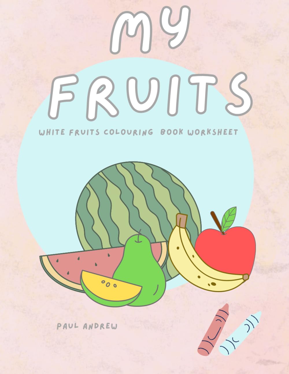 My Fruits: White fruits colouring book worksheet
