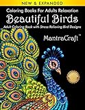 Coloring Books for Adults Relaxation: Beautiful Birds: Adult Coloring Book with Stress Relieving Bird Designs (Nature Coloring Books)