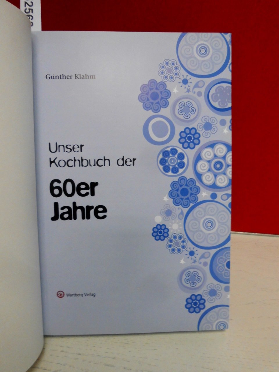 Unser Kochbuch der 60er Jahre (Kochen und Kulinarisch)