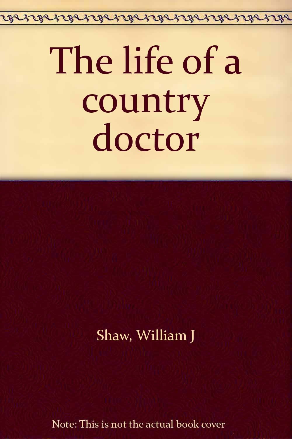 The life of a country doctor