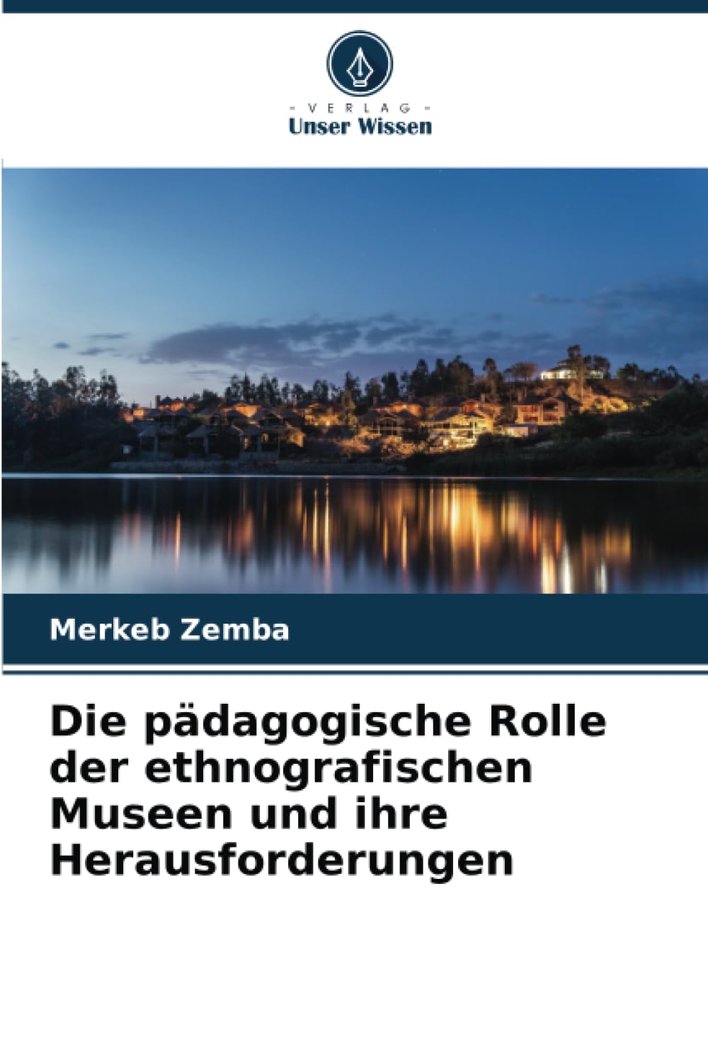 Rôle pédagogique des musées ethnographiques guide de muséologie