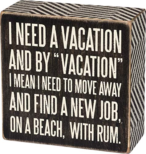 Primitives by Kathy 31087 Chevron-Trimmed Box Sign, 4 x 4-Inches, I Need A Vacation