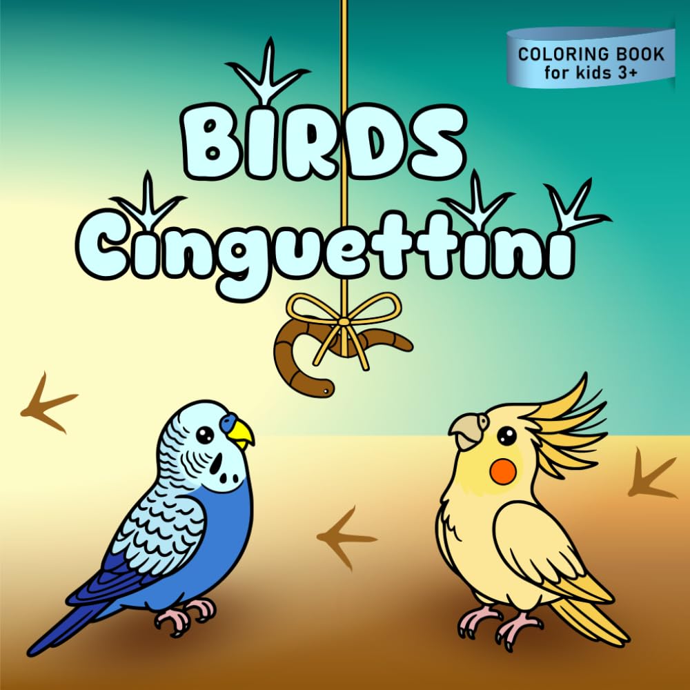 BIRDS Cinguettini: 24 UCCELLINI teneri e divertenti da colorare! (Teneri Amici da Colorare)