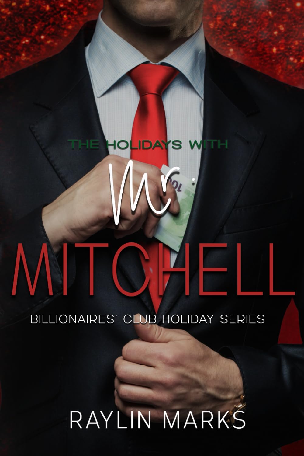 The Holidays with Mr. Mitchell: 2 (Billionaires' Club Holiday Series)