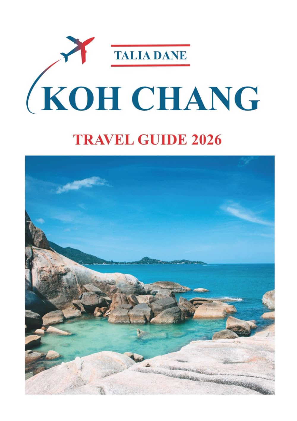 Koh Chang Travel Guide 2026: Discover Insights, Food, Tips