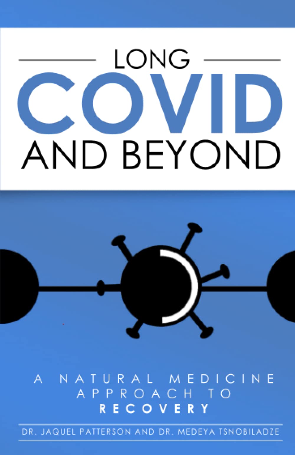 Long Covid & Beyond: A Natural Medicine Approach to Recovery