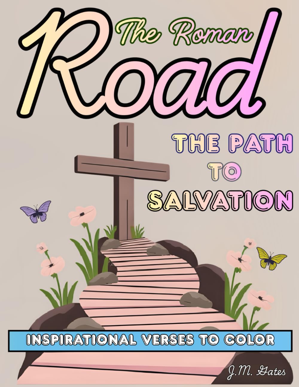 The Roman Road to Salvation Coloring Book: Inspirational Verses to Color