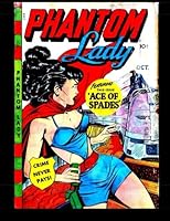 Phantom Lady #20 : She's Smart - She's Sexy - She's a Superhero! 1503326926 Book Cover