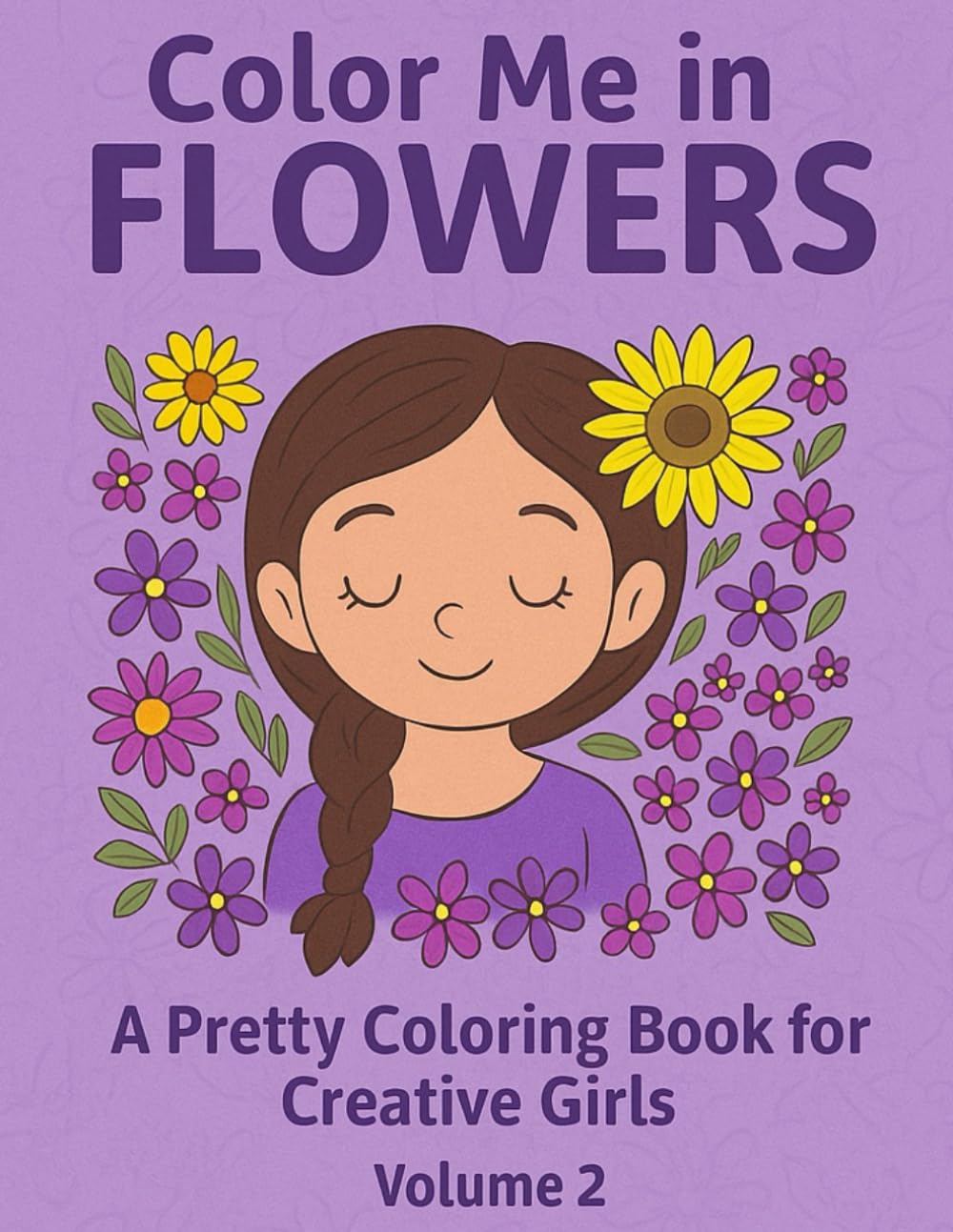 Color Me in Flowers: A Pretty Coloring Book Volume 2