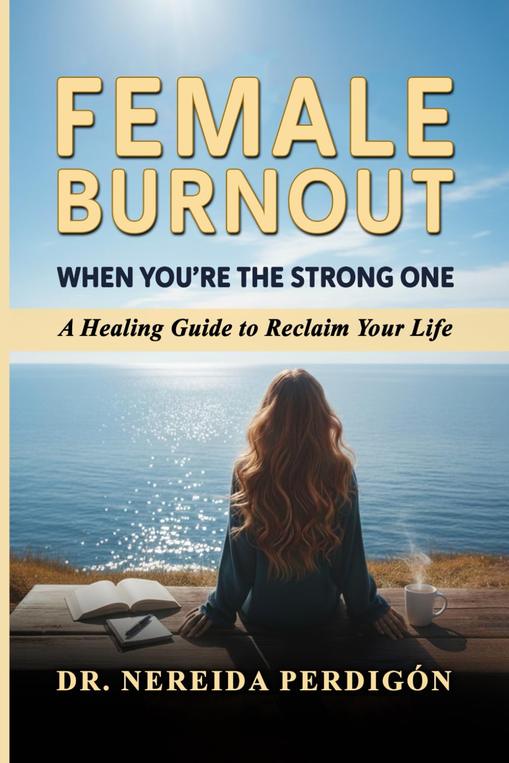 Female Burnout: When You're the Strong One
