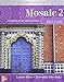Mosaic 2 Writing, Silver Edition: Academic Essay Development, Student Edition