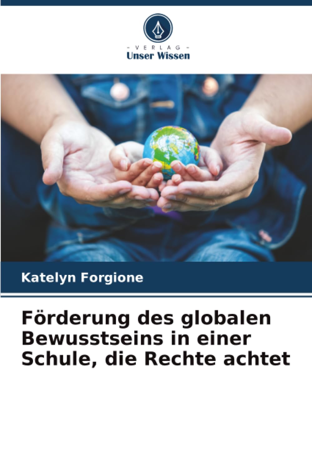 Förderung des globalen Bewusstseins in einer Schule, die Rechte achtet