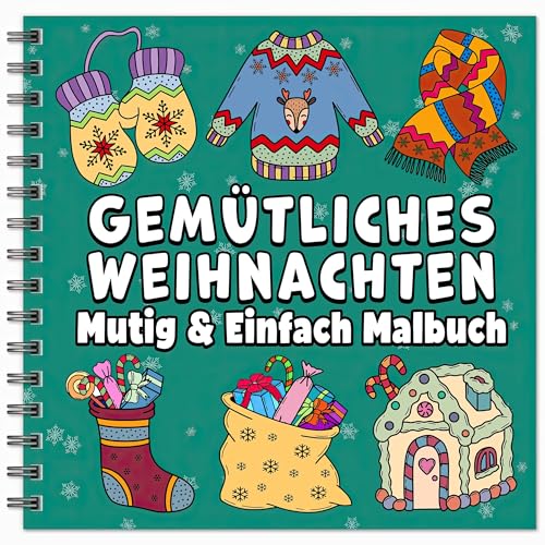 Gemutliches Weihnachten Mutig & Einfach Malbuch: Einfacher Grossdruck...