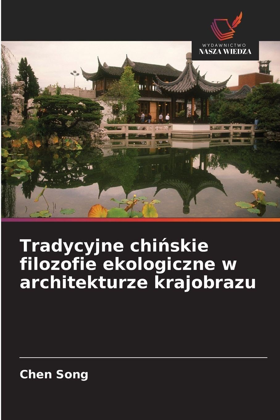 Tradycyjne chi¿skie filozofie ekologiczne w architekturze krajobrazu
