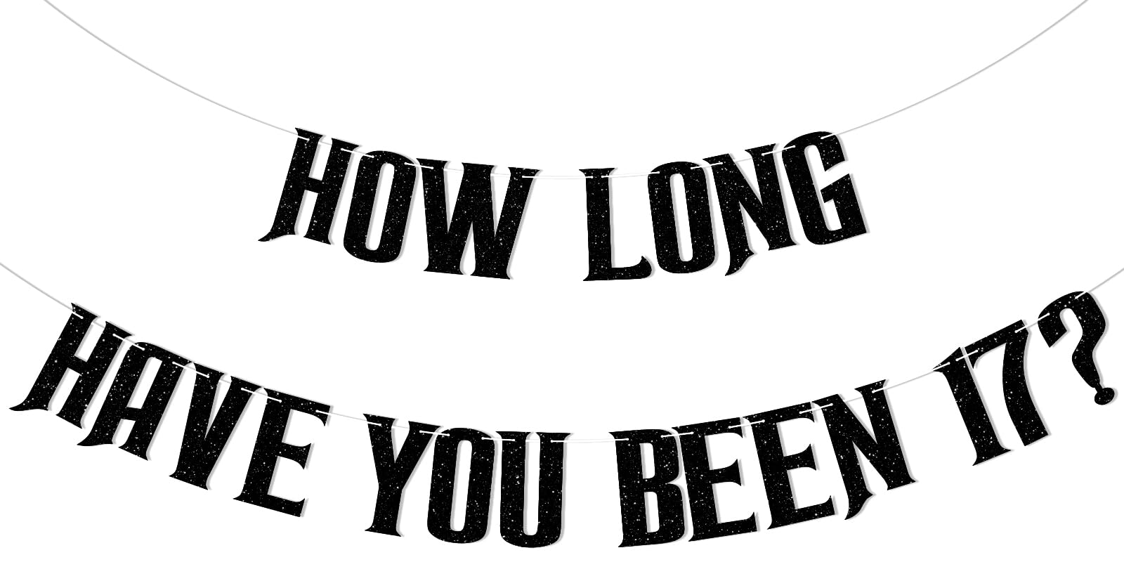 How Long Have You Been 17 ? Banner - Funny 17th Birthday Party Decorations, Vampire Themed 17th Birthday Decorations Black Glitter