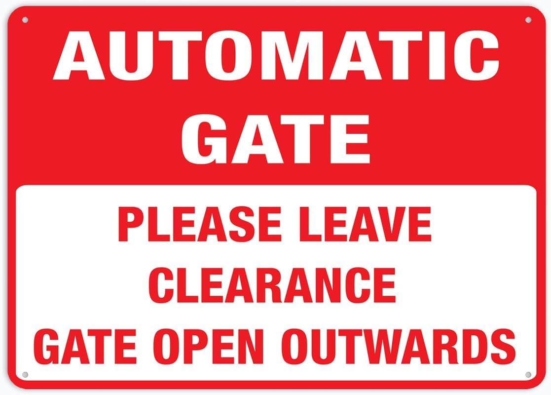 Automatic Gate Please Leave Clearance (Gate Opens Outwards) Rust Free Aluminum Tin Sign - Warning Decor with Pre-Drilled Holes for Indoor-Outdoor Home Gate, Commercial Entrance - 8x12 Inch​