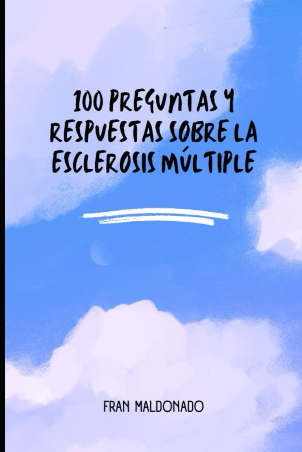 100 PREGUNTAS Y RESPUESTAS SOBRE LA ESCLEROSIS MÚLTIPLE