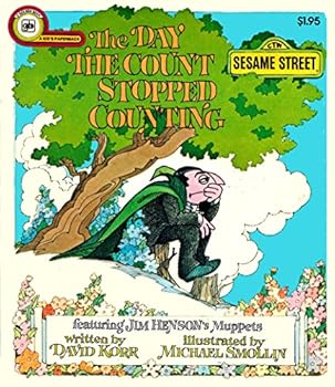 Paperback The day the Count stopped counting: Featuring Jim Henson's Muppets Book