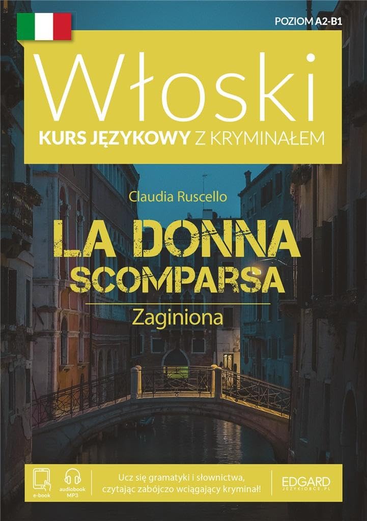 Włoski Kurs językowy z kryminałem. La Donna Scomparsa. Zaginiona