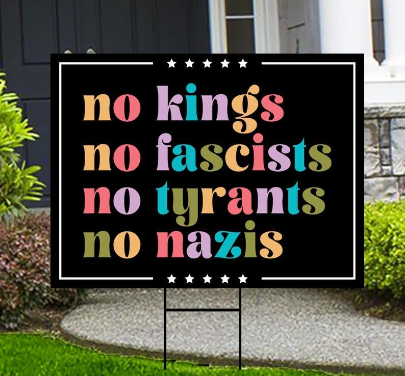 No Kings No Fascists No Nazis Yard Sign - Resist Hate Lawn Sign, Anti-Trump Sign, Resist Racism,...