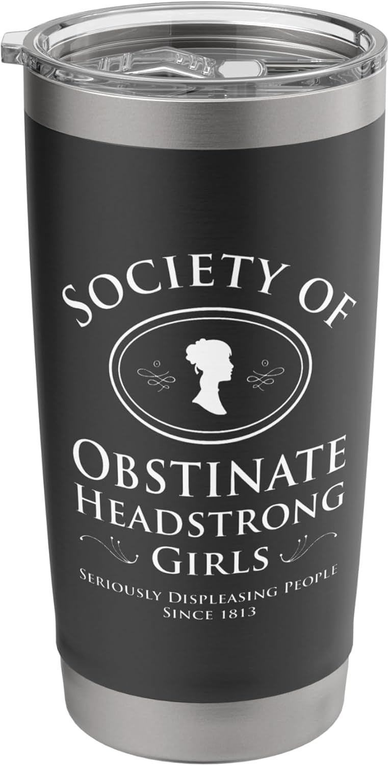 Society of Obstinate Headstrong Girls Pride and Prejudice Stainless Steel Insulated Tumbler