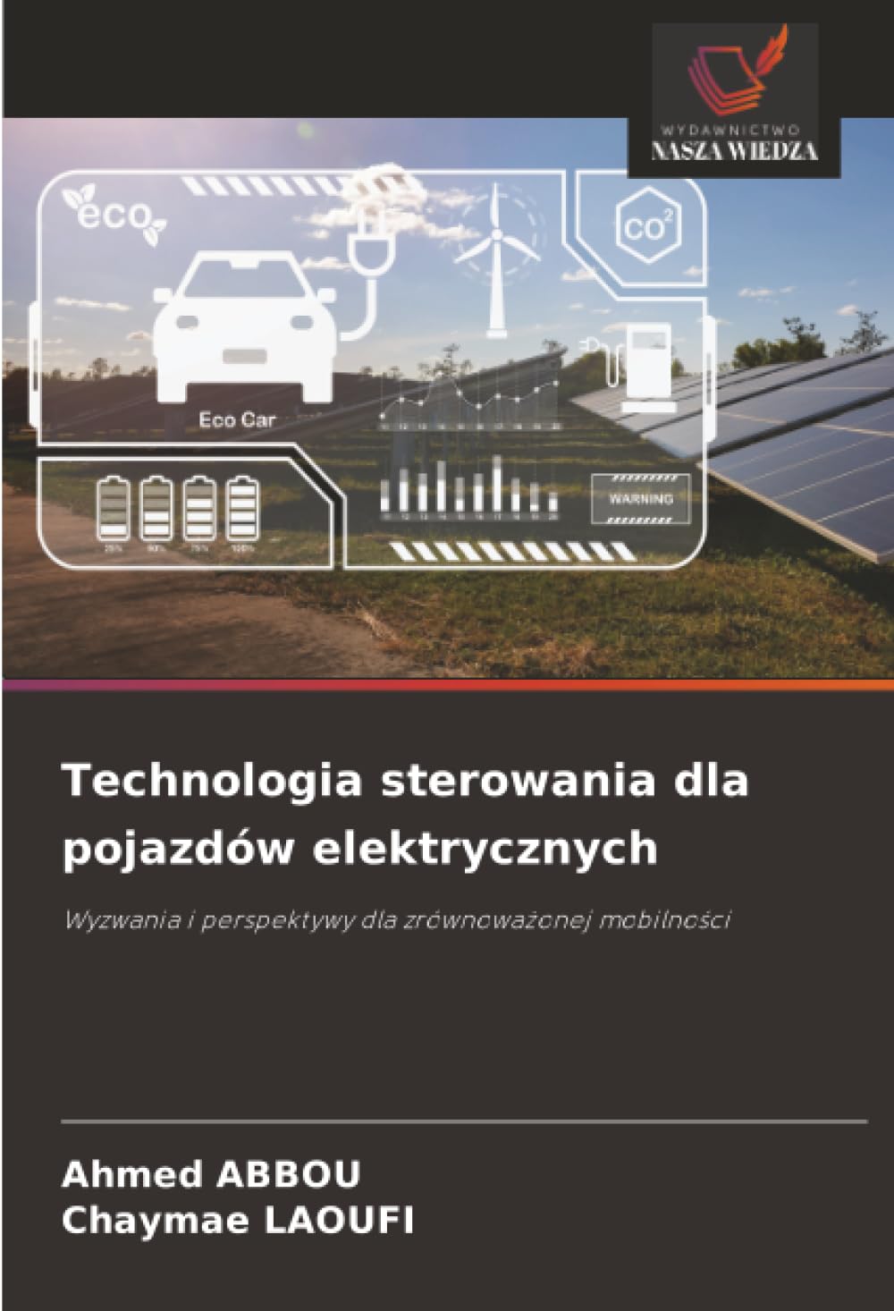Technologia sterowania dla pojazdów elektrycznych: Wyzwania i perspektywy dla zrównowa¿onej mobilno¿ci