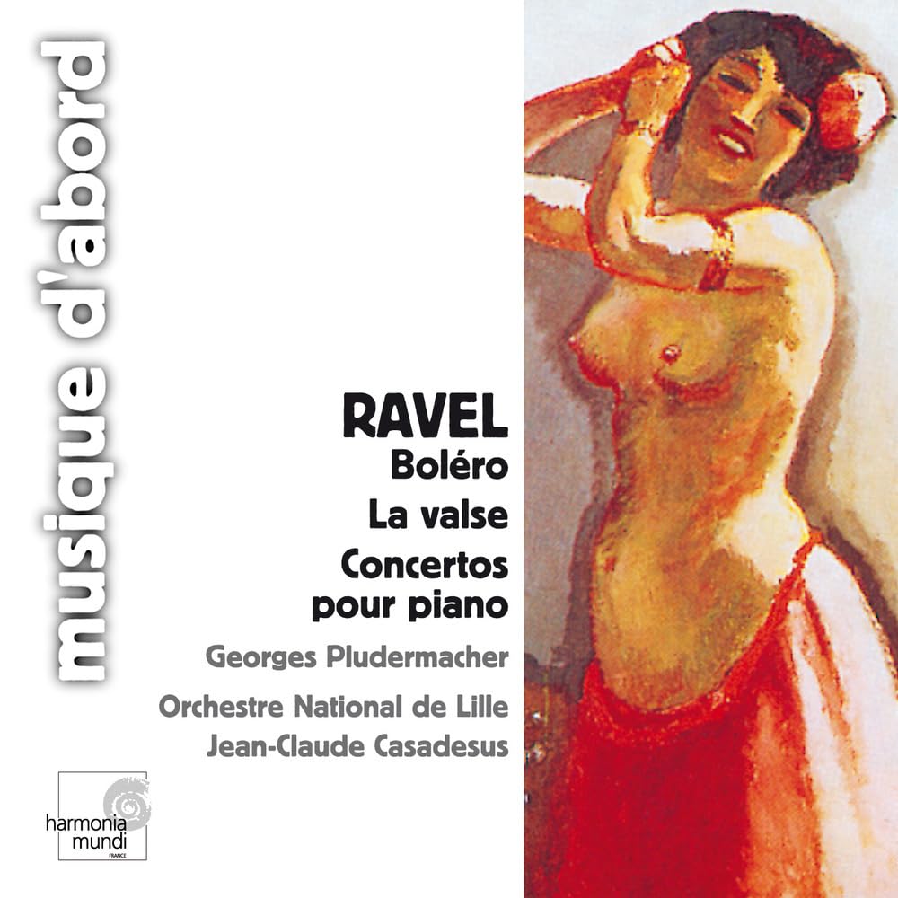 Ravel, M. : Bolero. La Valse. Concertos Pour Piano [Audio CD] Ravel; Georges Pludermacher; Jean-Claude Casadesus; L'Orchestre National de Lille and Maurice Ravel