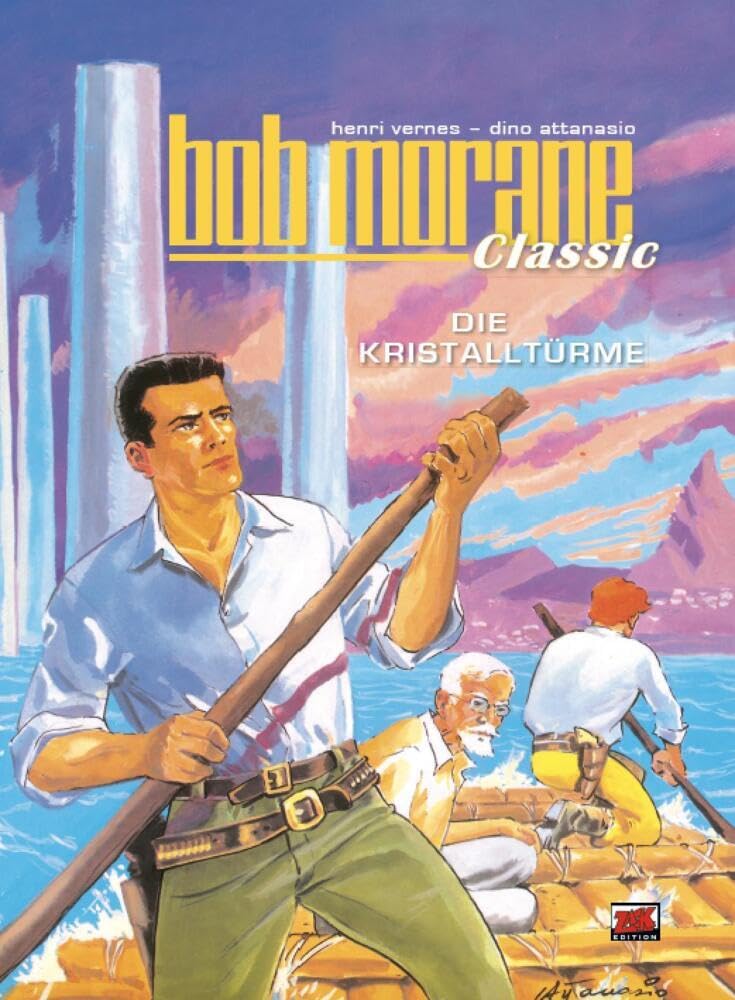 Bob Morane Classic Bd. 4: Die Kristalltürme