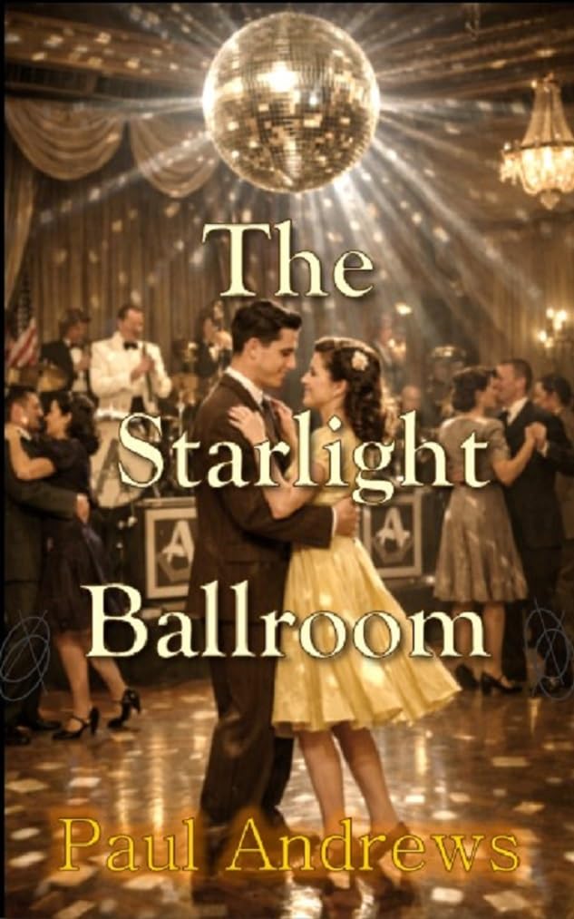 The Starlight Ballroom: A Time Travel Romance