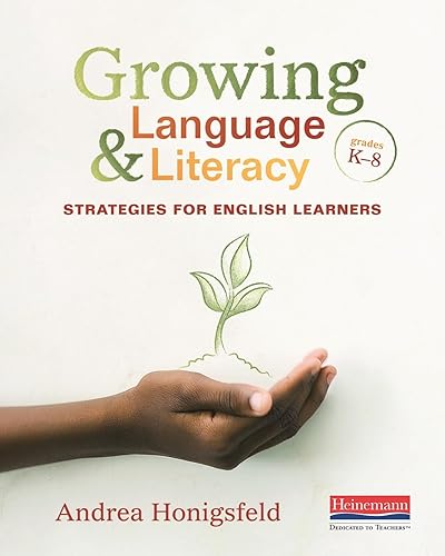 Growing Language and Literacy: Strategies for English Learners