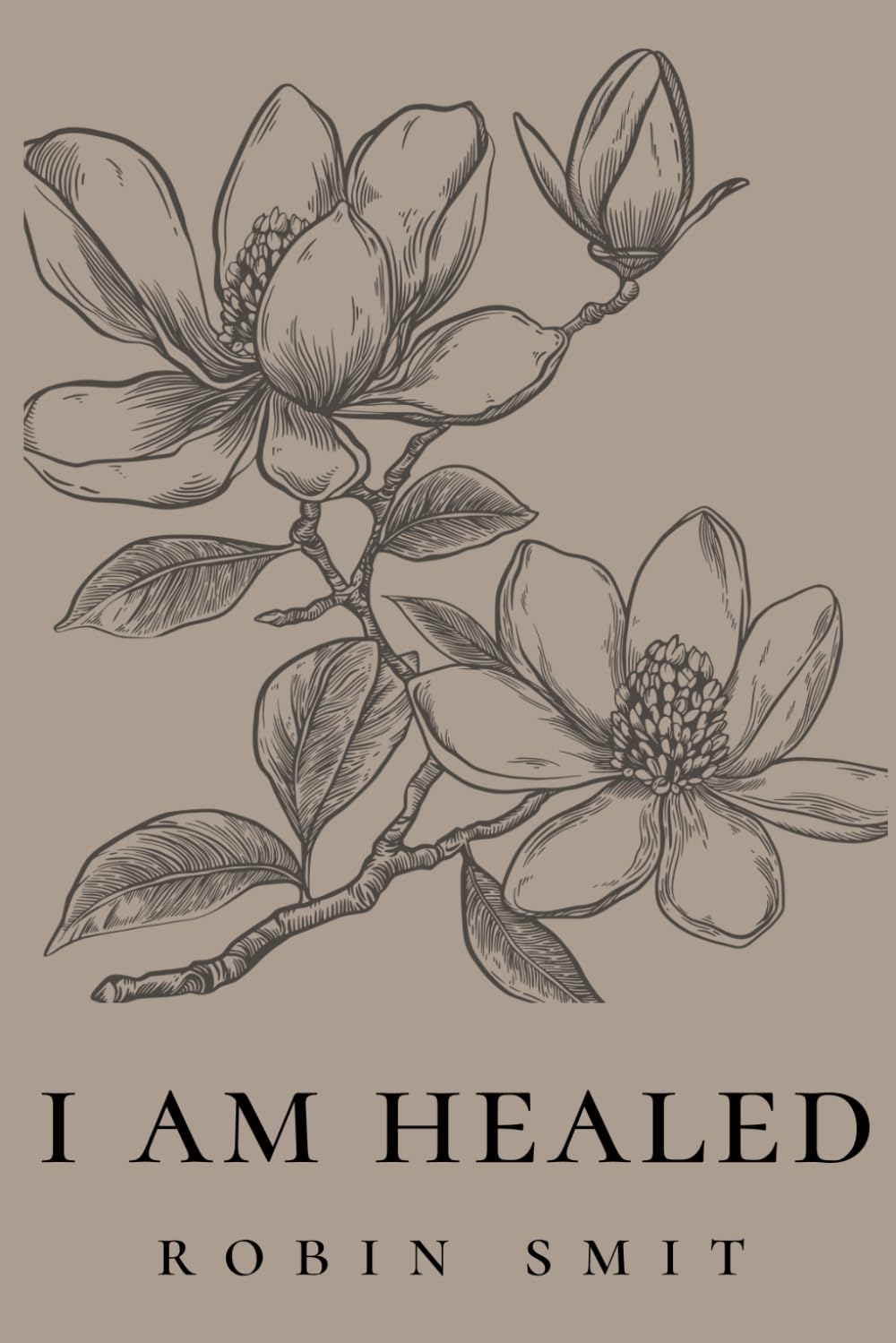 I AM HEALED
