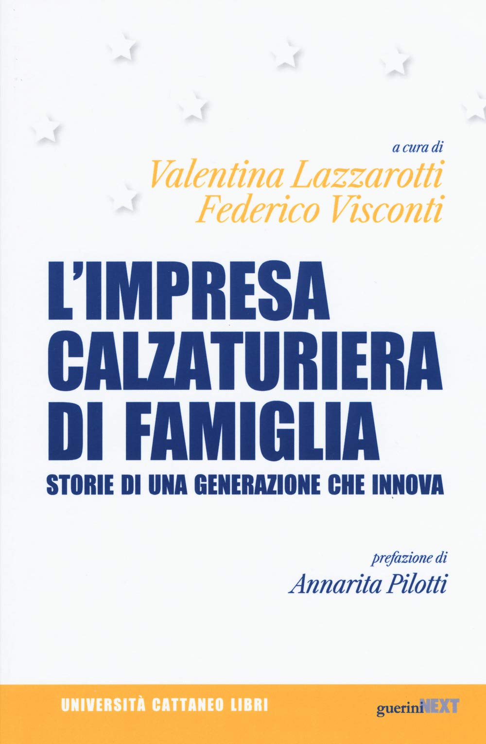 L'impresa Calzaturiera Di Famiglia. Storie Di Una Generazione Che Innova - 4