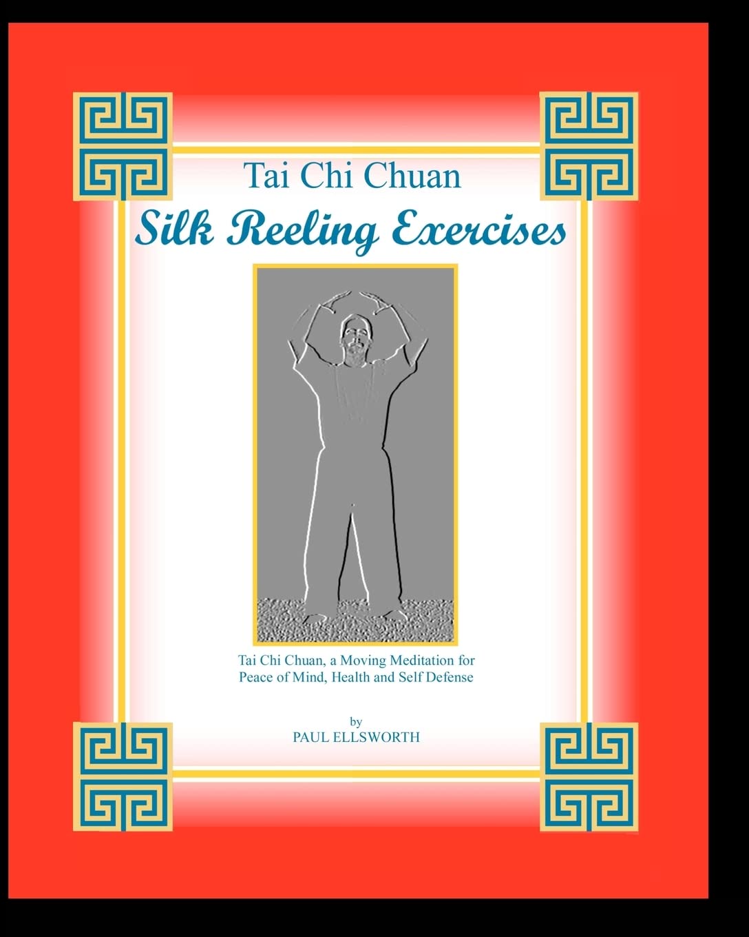 Tai Chi Chuan Silk Reeling Exercises