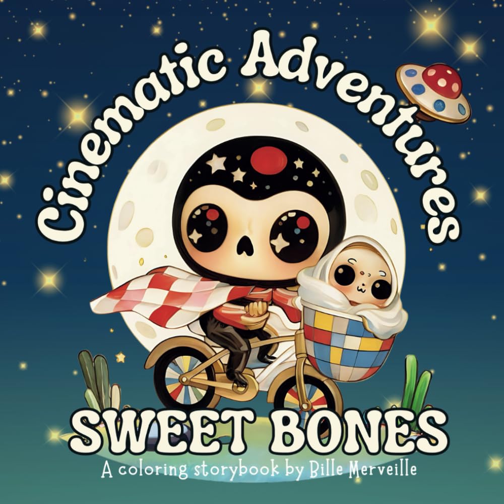 Sweet Bones - Cinematic Adventures: Adventures of a Cute Little Skeleton: Spooky, Cute & Kawaii Goth Coloring Storybook for Teens and Adults (Sweet Bones - Coloring Storybooks)