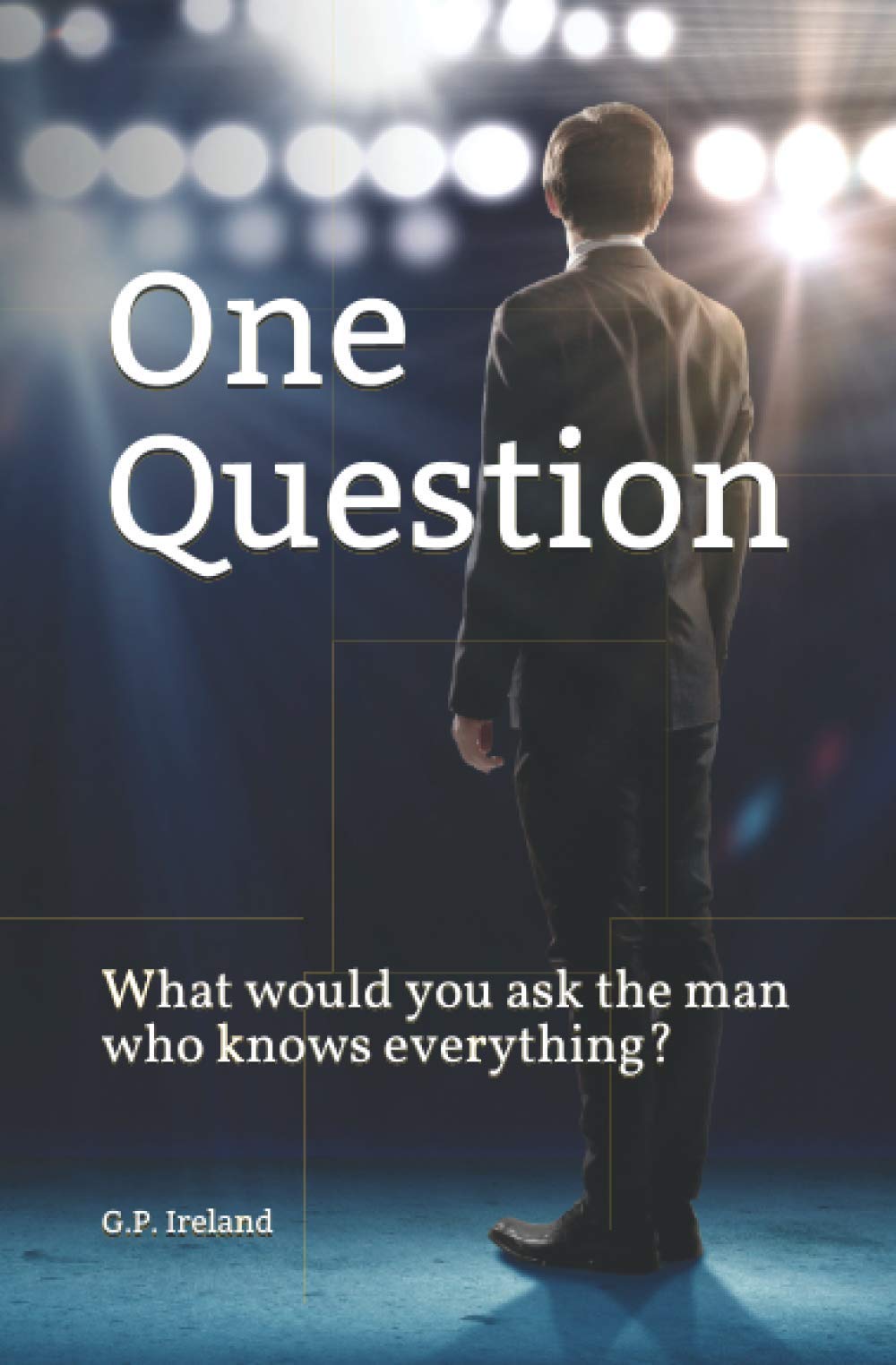 One Question: What would you ask the man who knows everything?