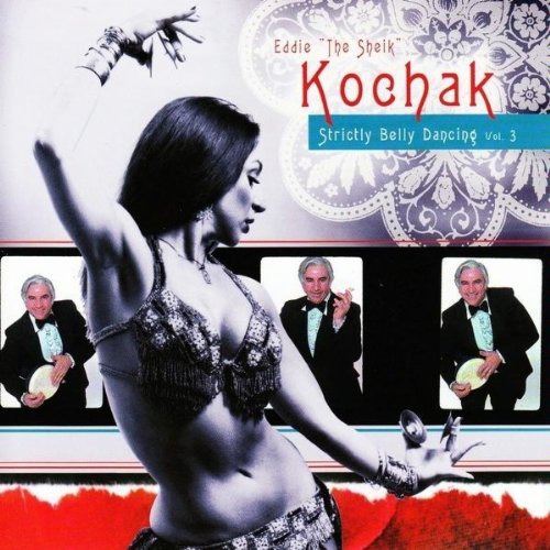 Strictly Belly Dancing, Vol. 3 [Audio CD] Kochak, Eddie