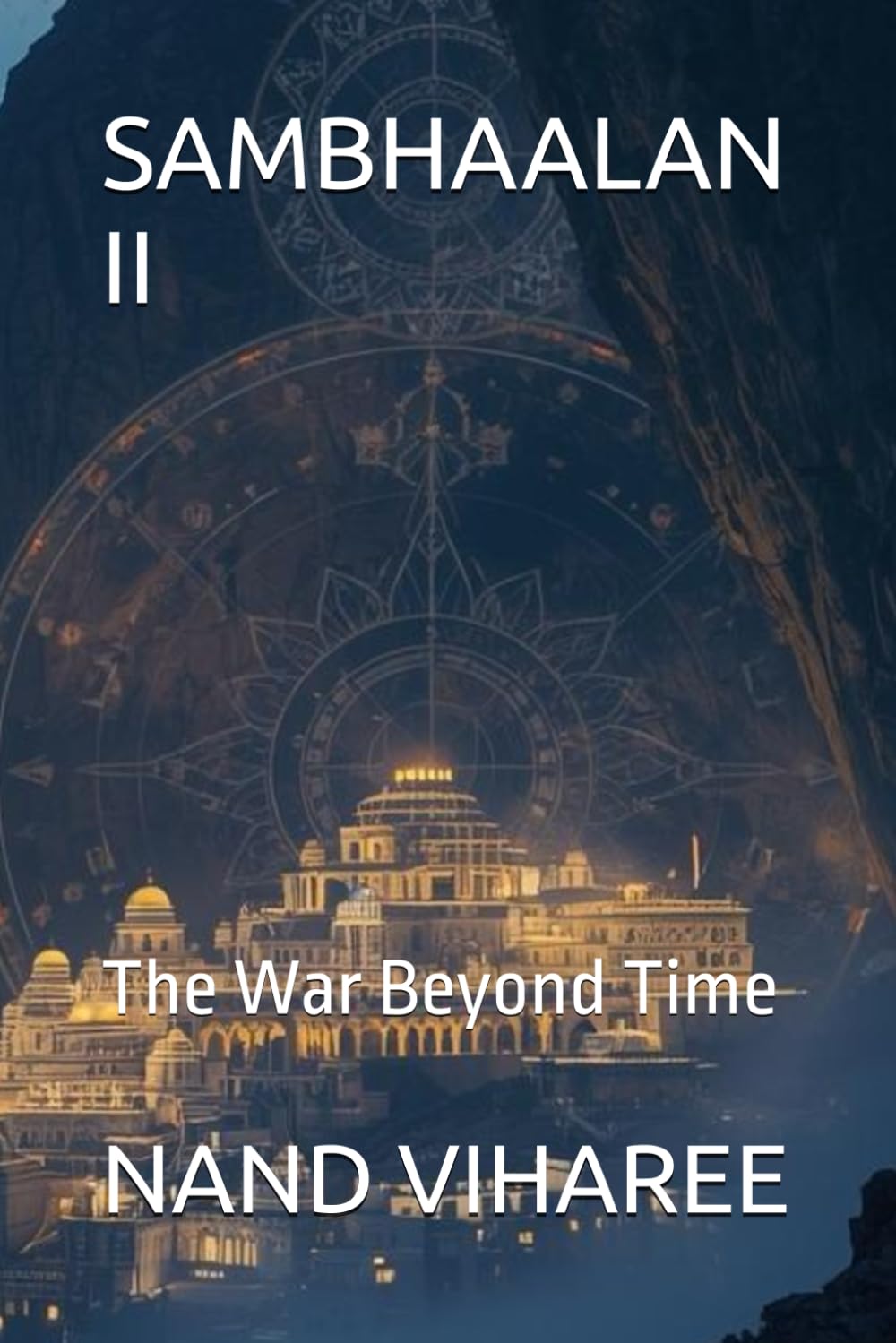 SAMBHAALAN II: The War Beyond Time