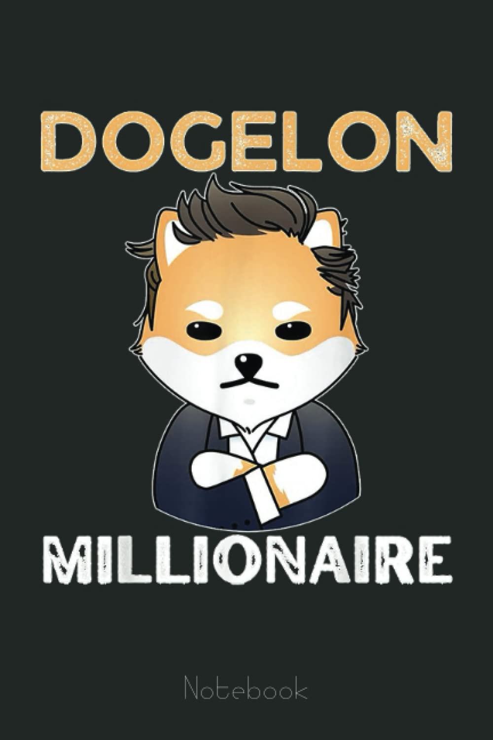 Elon To The Moon, Dogelon Mars Token Coin, Elon Crypto Notebook:  Transaction Log Ledger, Air Drop Tracker, Passwords Book for New and  Experienced Traders 6x9 110 Page Gift Journal: Buy Online at