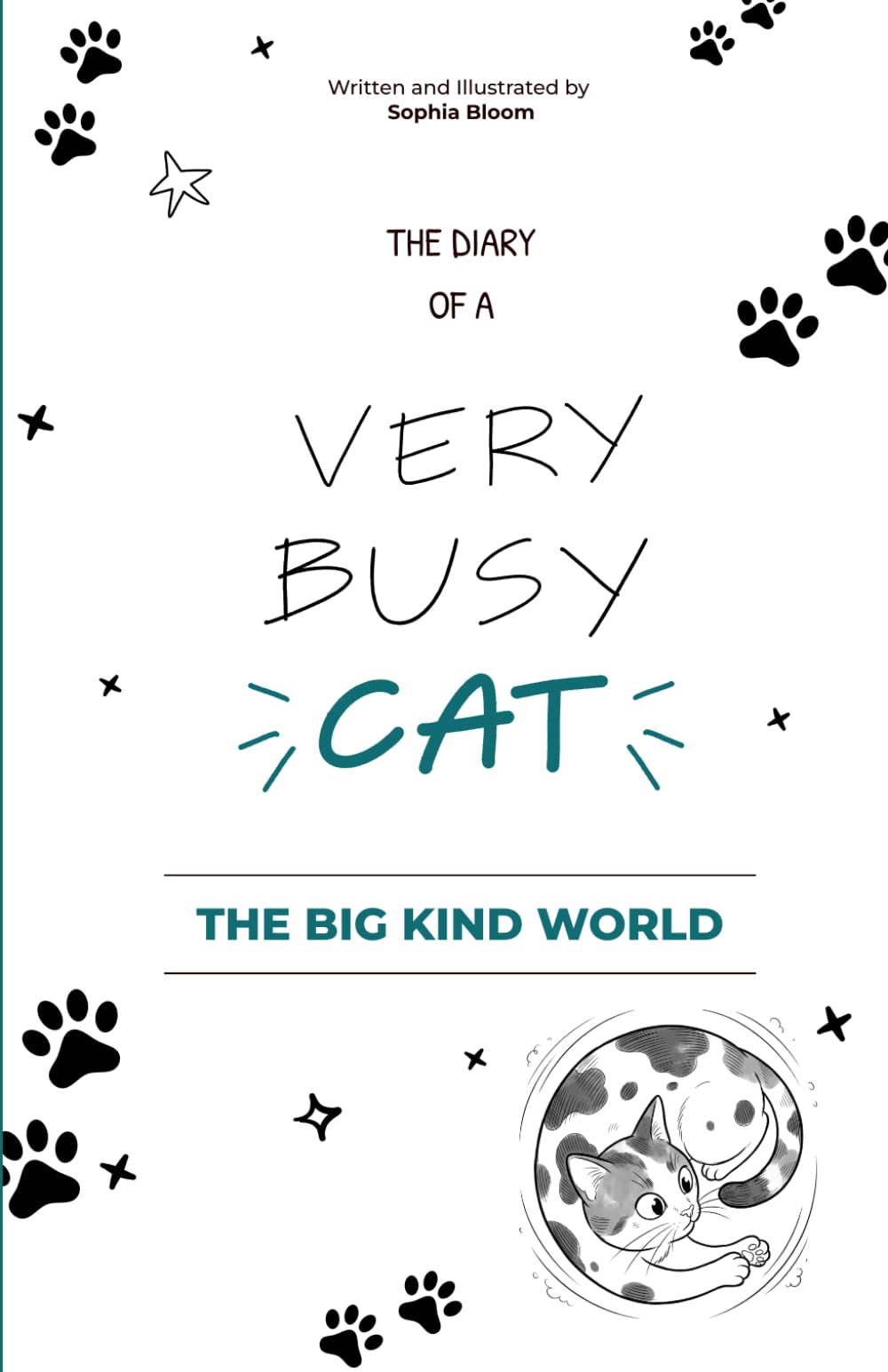 The Big Kind World: The Diary of a Very Busy Cat