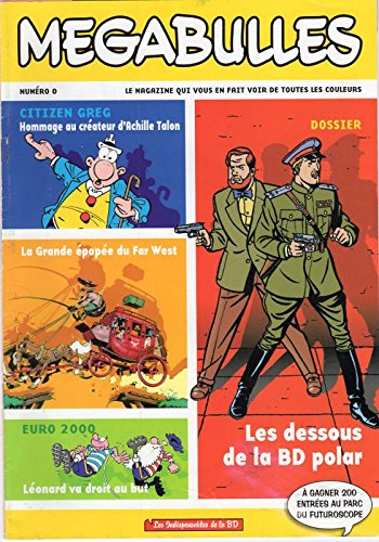  Mégabulles n° 0 - Citizen Greg/Interview Christin (Valérian)/Les dessous de la BD polar/Far West