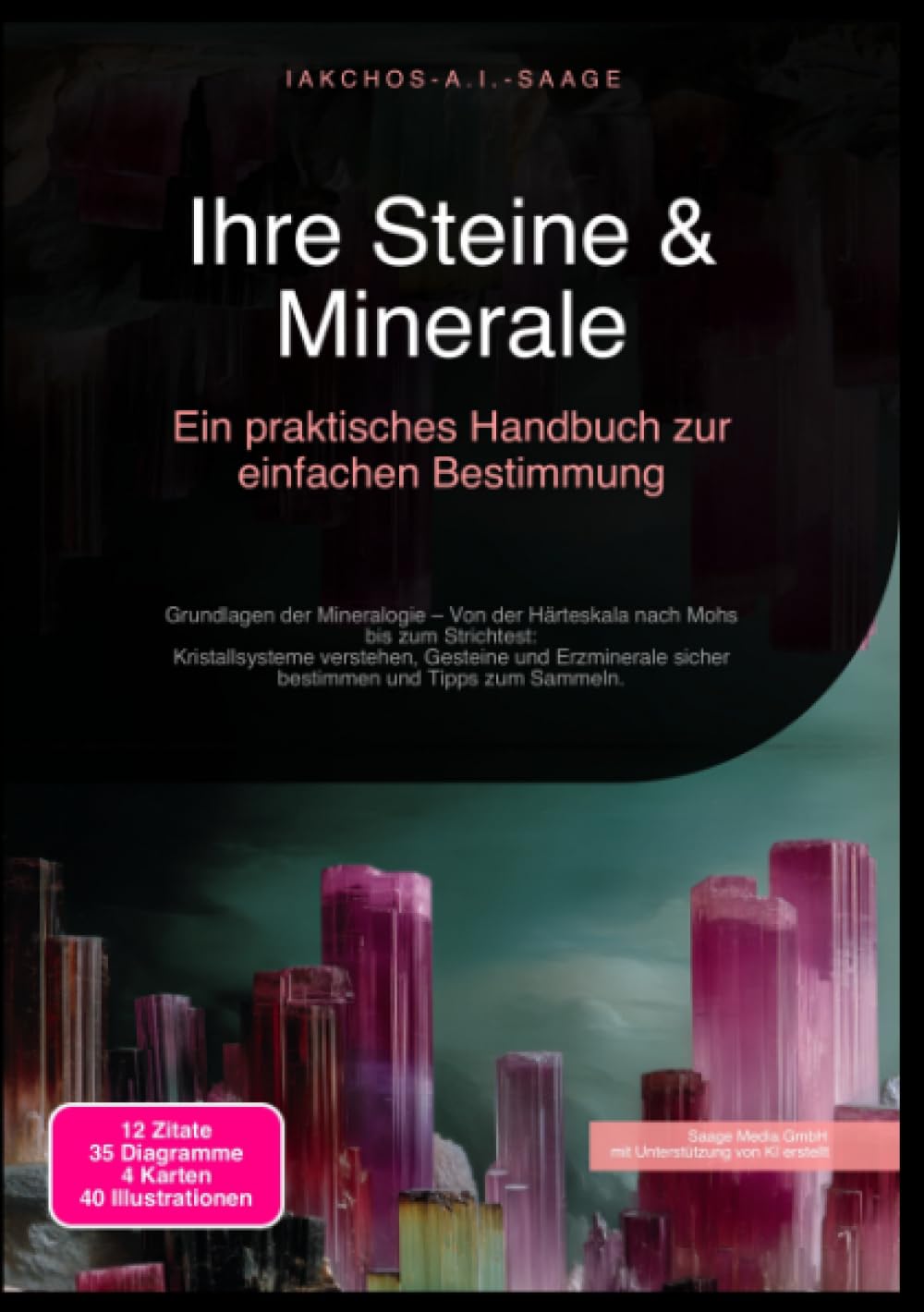 Ihre Steine & Minerale: Ein praktisches Handbuch zur einfachen Bestimmung