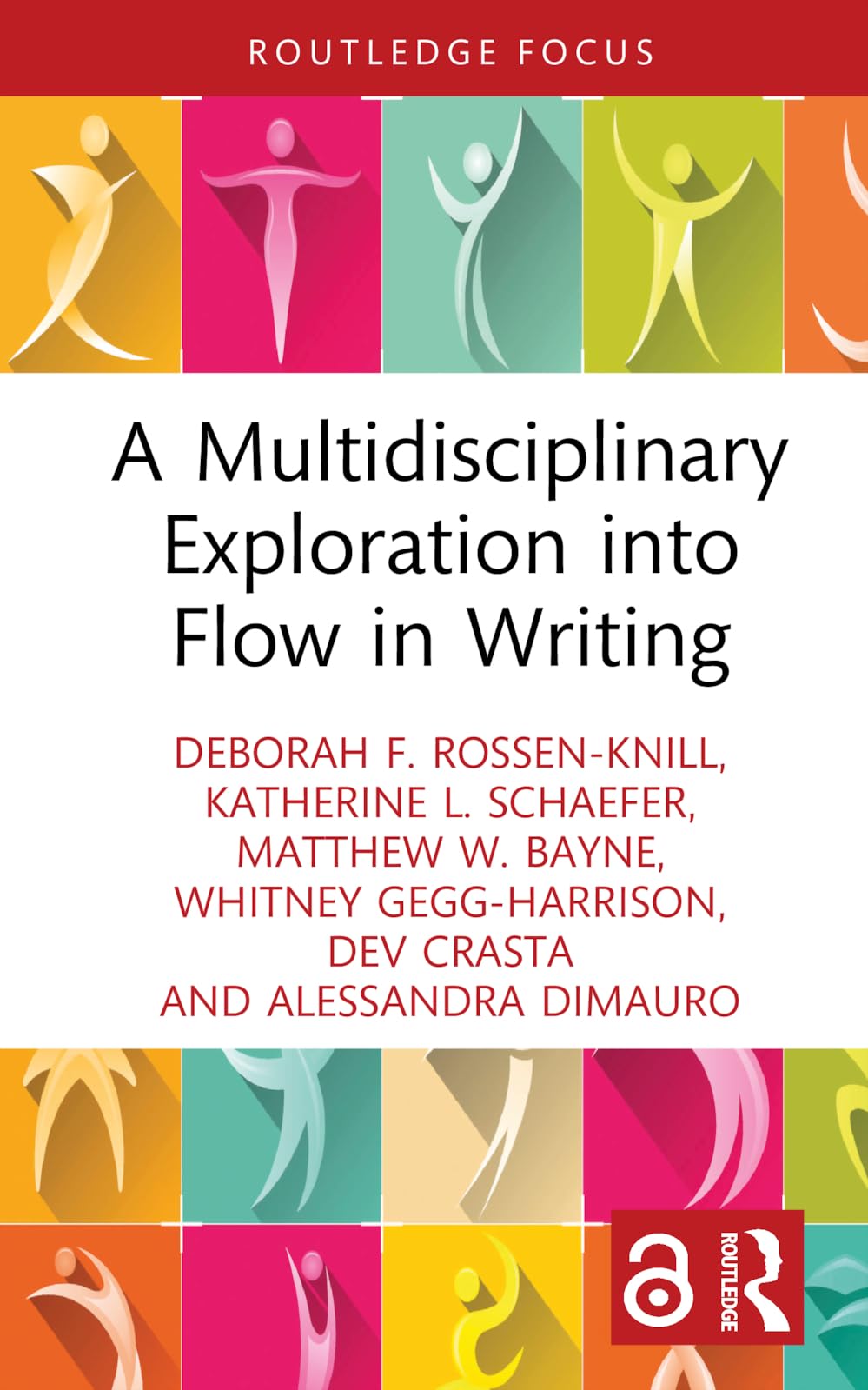 A Multidisciplinary Exploration into Flow in Writing (Routledge Research in Writing Studies)