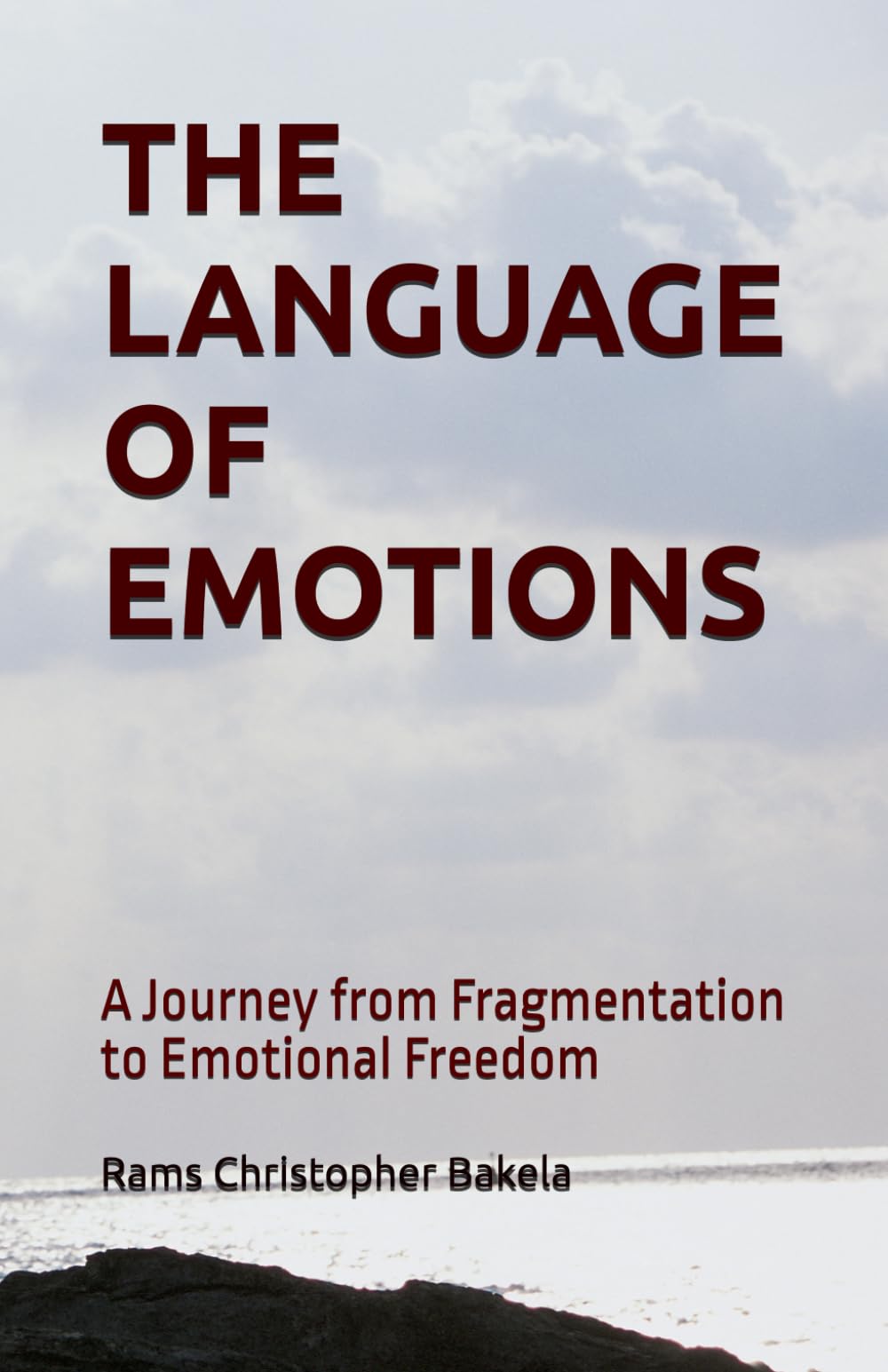 THE LANGUAGE OF EMOTIONS: A Journey from Fragmentation to Emotional Freedom