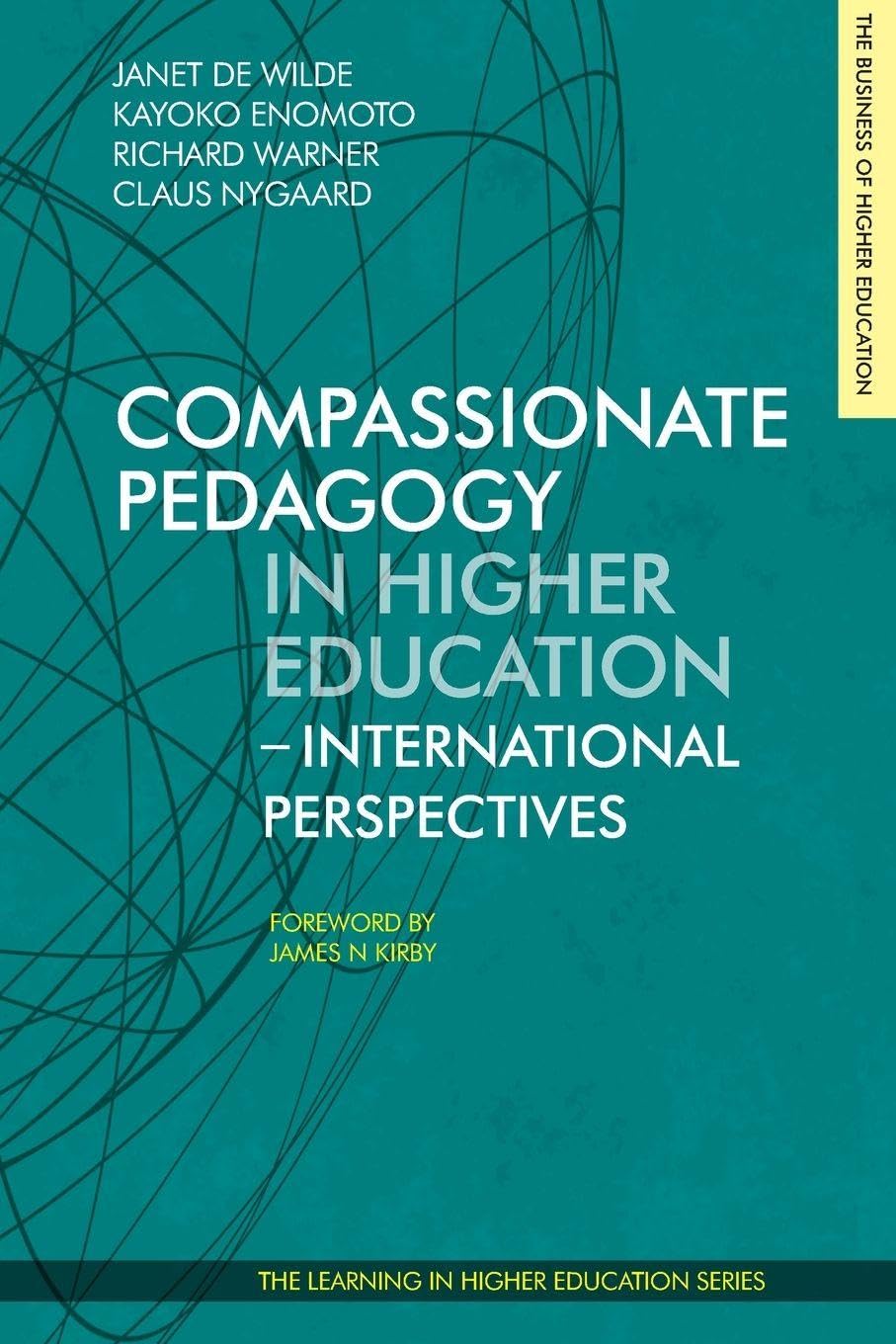 Compassionate Pedagogy in Higher Education: International Perspectives (Learning in Higher Education)
