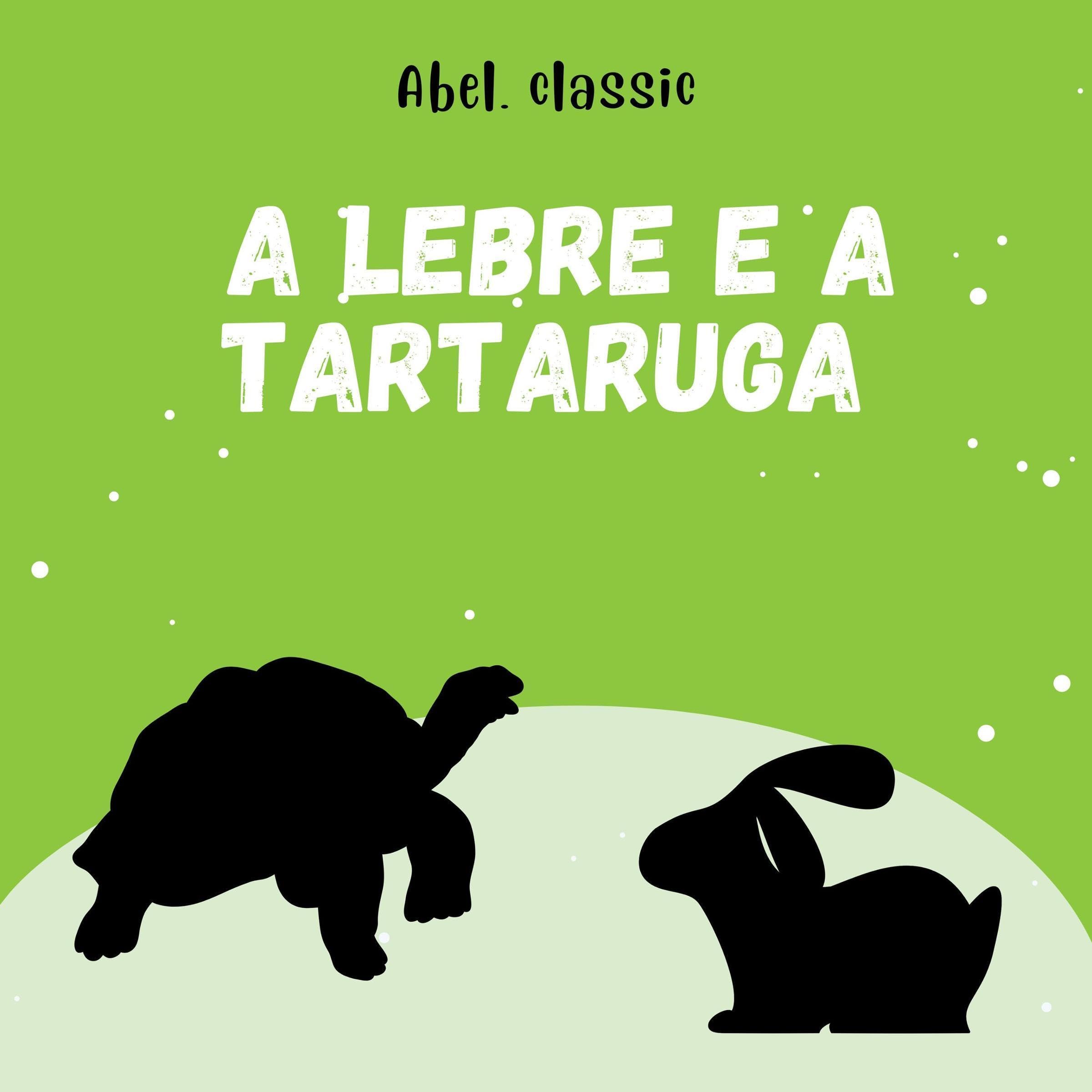 A Lebre e a Tartaruga