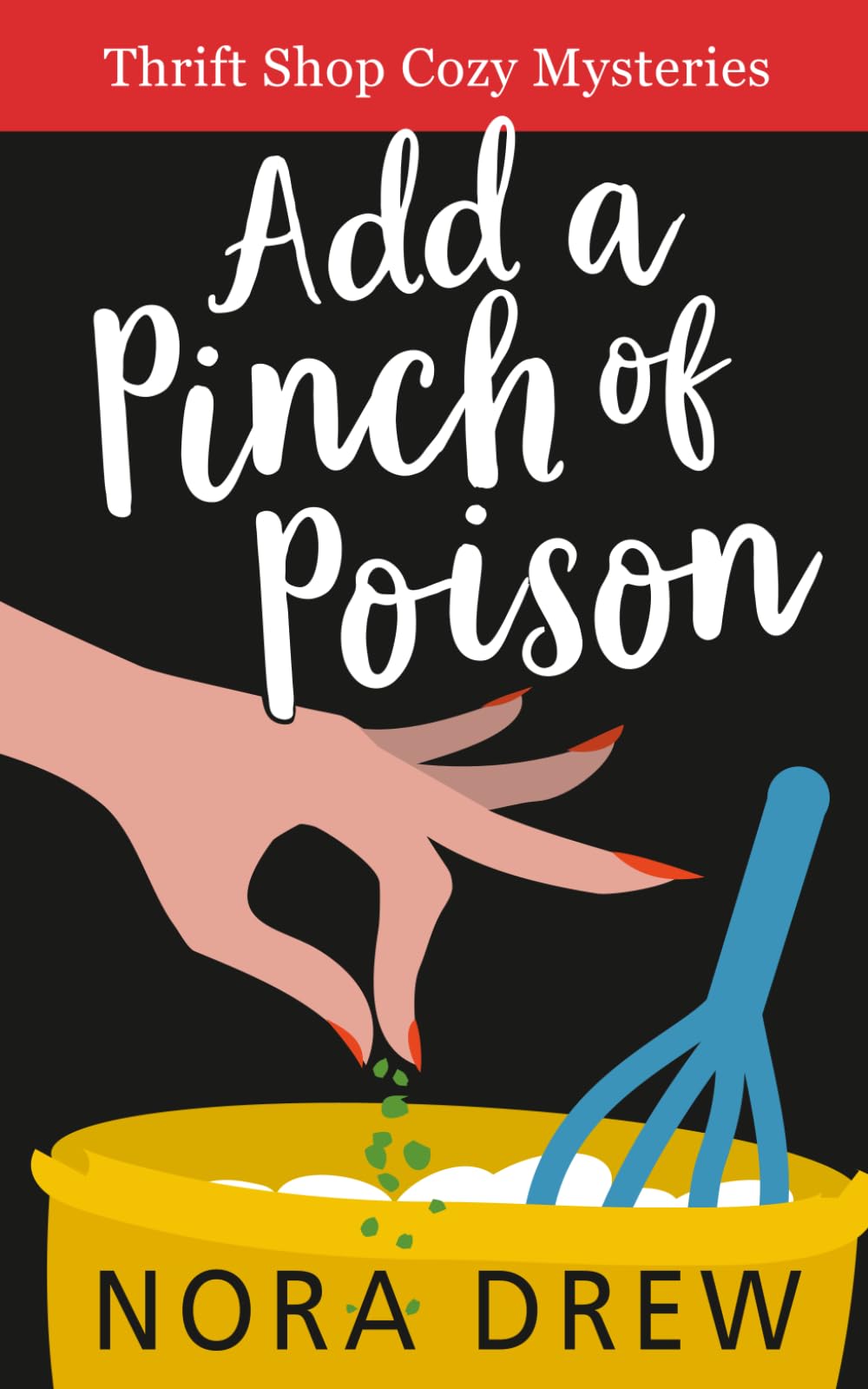 Add A Pinch of Poison: Thrift Shop Cozy Mysteries