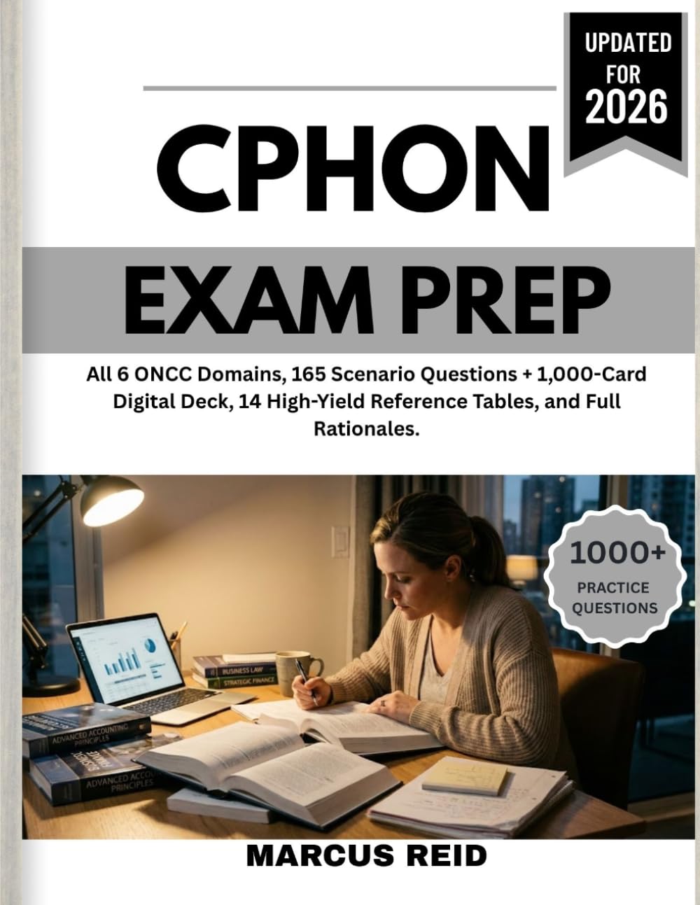CPHON Exam Prep 2026: All 6 ONCC Domains, 165 Scenario Questions + 1,000-Card Digital Deck, 14 High-Yield Reference Tables, and Full Rationales.