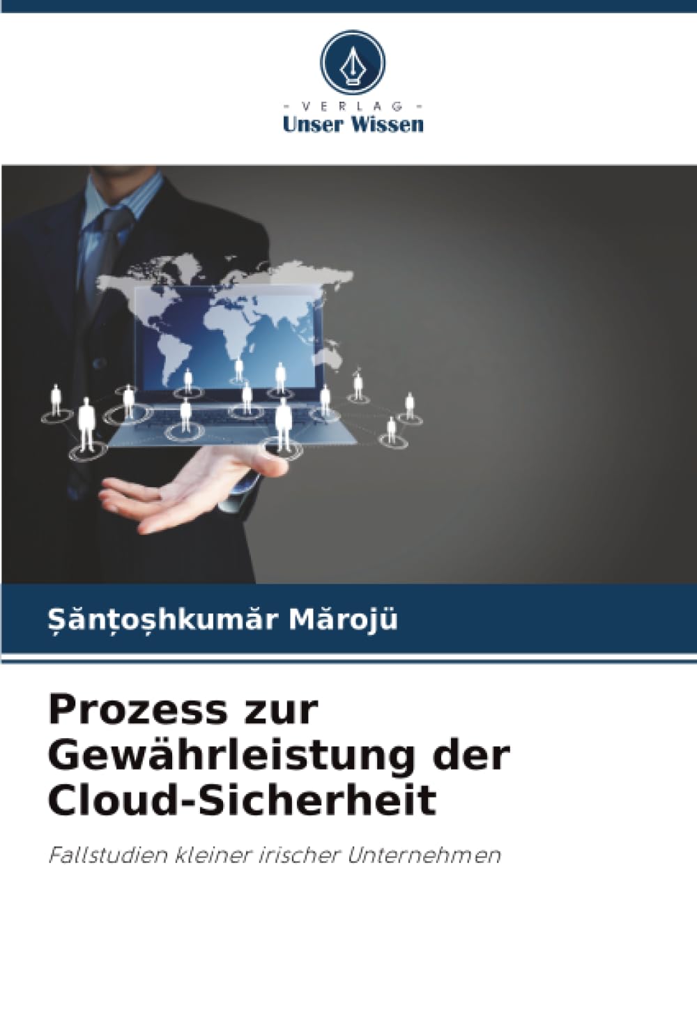 Prozess zur Gewährleistung der Cloud-Sicherheit: Fallstudien kleiner irischer Unternehmen