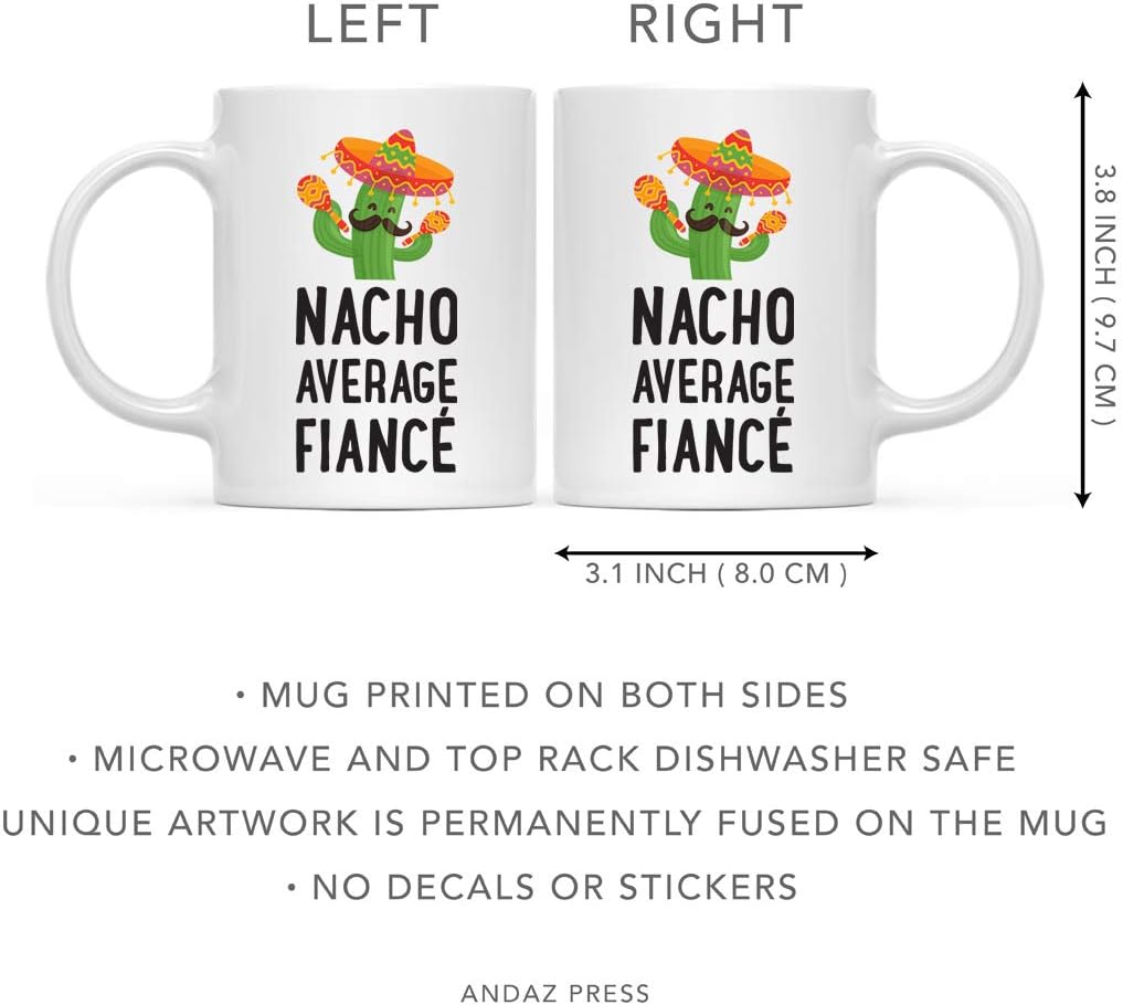 Andaz Press Funny Cactus Themed 11oz. Valentines Mug Couples Coffee Mug Gift, Nacho Average Fiancé Fianceé, 2-Pack, Mexican Fiesta Themed Novelty Anniversary Christmas Cup Gifts Ideas