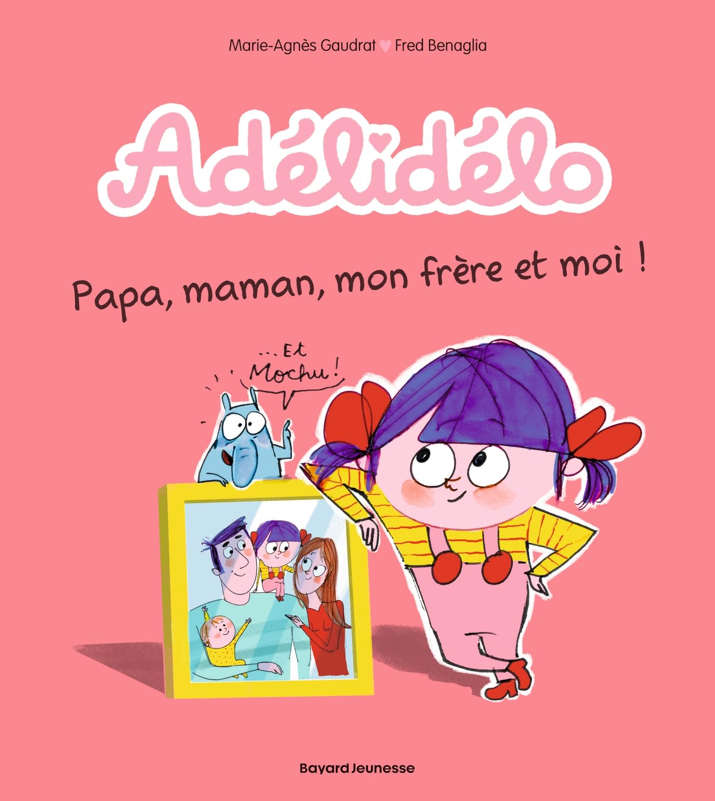 Adélidélo, Tome 03: Papa, maman, mon frère et moi !